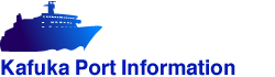 Kafuka Port Information