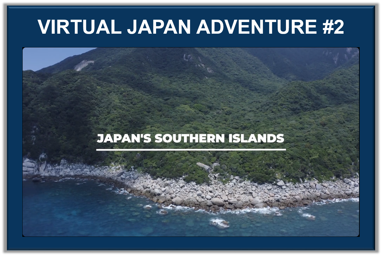 VJA #2: MAINLAND JAPAN'S SOUTHERN ISLANDS